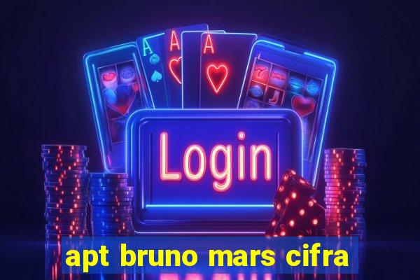 apt bruno mars cifra